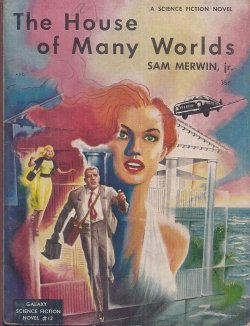 THE HOUSE OF MANY WORLDS: Galaxy Science Fiction Novel # 12