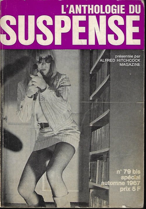 Image for L'ANTHOLOGIE DU SUSPENSE; Presentee par Alfred Hitchcock Magazine Automne 1967 L'ANTHOLOGIE DU SUSPENSE; Presentee par Alfred Hitchcock Magazine Automne 1967