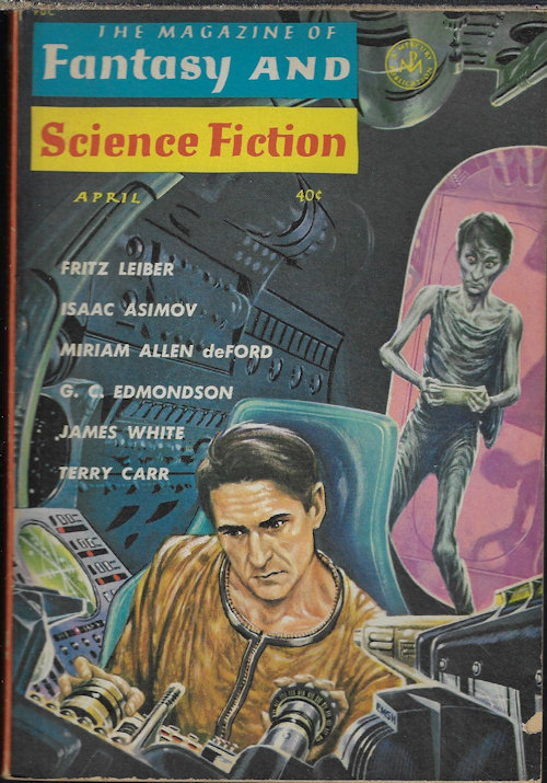 Image for The Magazine of FANTASY AND SCIENCE FICTION (F&SF): April, Apr. 1963 The Magazine of FANTASY AND SCIENCE FICTION (F&SF): April, Apr. 1963