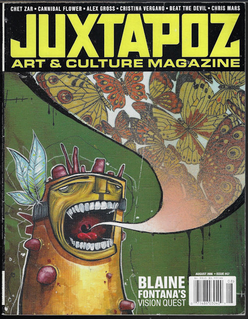 Image for JUXTAPOZ Art: #67; August, Aug. 2006 JUXTAPOZ Art: #67; August, Aug. 2006