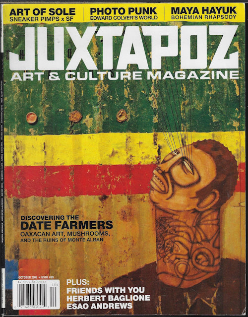 Image for JUXTAPOZ Art: #69; October, Oct. 2006 JUXTAPOZ Art: #69; October, Oct. 2006