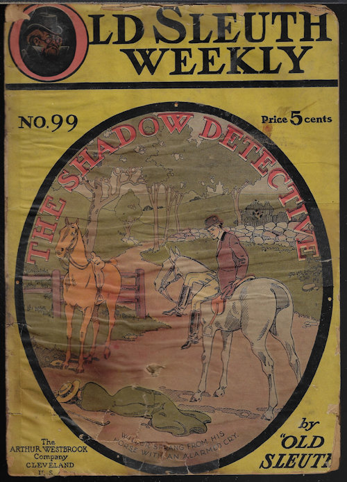 OLD SLEUTH WEEKLY: No. 99 (1910) (