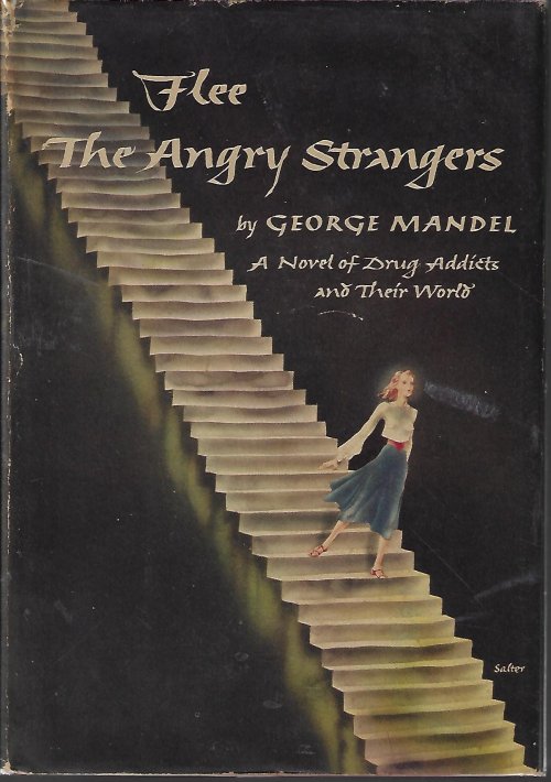 Image for FLEE THE ANGRY STRANGERS; A Novel of Drug Addicts FLEE THE ANGRY STRANGERS; A Novel of Drug Addicts