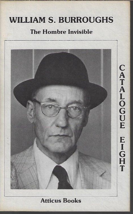 Image for WILLIAM S. BURROUGHS, THE HOMBRE INVISIBLE Catalog Eight (8) WILLIAM S. BURROUGHS, THE HOMBRE INVISIBLE Catalog Eight (8)