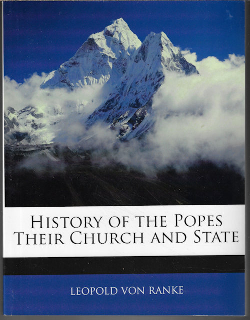 Image for HISTORY OF THE POPES THEIR CHURCH AND STATE HISTORY OF THE POPES THEIR CHURCH AND STATE