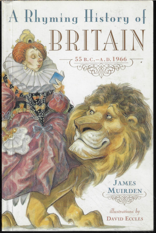 Image for A RHYMING HISTORY OF BRITAIN: 55 B.C. - A. D. 1966 A RHYMING HISTORY OF BRITAIN: 55 B.C. - A. D. 1966
