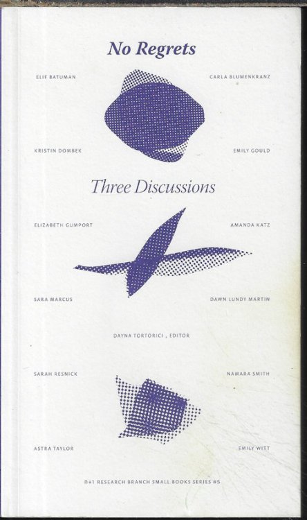 Image for NO REGRETS; THREE DISCUSSIONS: + 1 Research Branch Small Books Series #5 NO REGRETS; THREE DISCUSSIONS: + 1 Research Branch Small Books Series #5