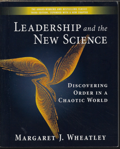 Image for LEADERSHIP AND THE NEW SCIENCE; Discovering Order in a Chaotic World LEADERSHIP AND THE NEW SCIENCE; Discovering Order in a Chaotic World