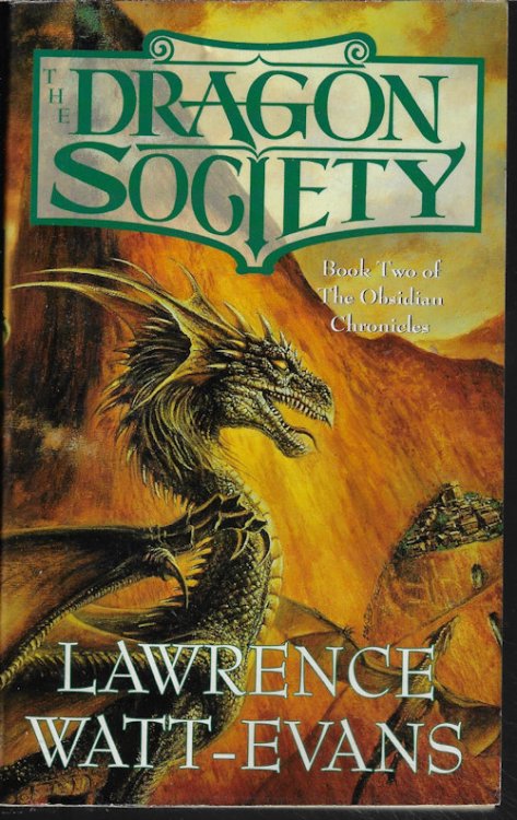 Image for THE DRAGON SOCIETY; Obsidian Chronicles Book Two THE DRAGON SOCIETY; Obsidian Chronicles Book Two