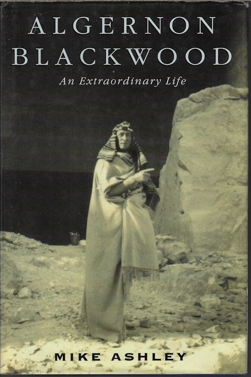 Image for ALGERNON BLACKWOOD; An Extraordinary Life ALGERNON BLACKWOOD; An Extraordinary Life