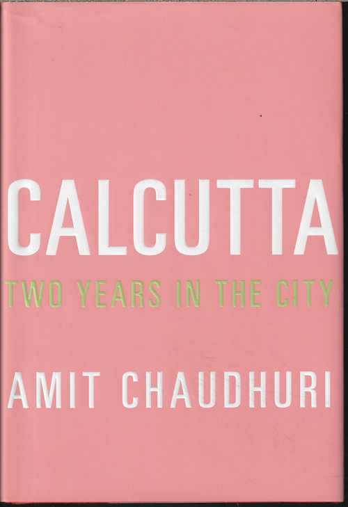 CALCUTTA Two Years in The City
