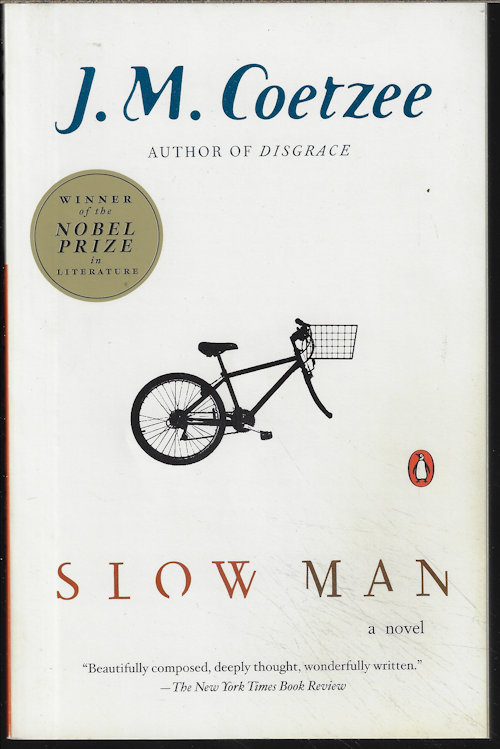 SLOW MAN; A Novel