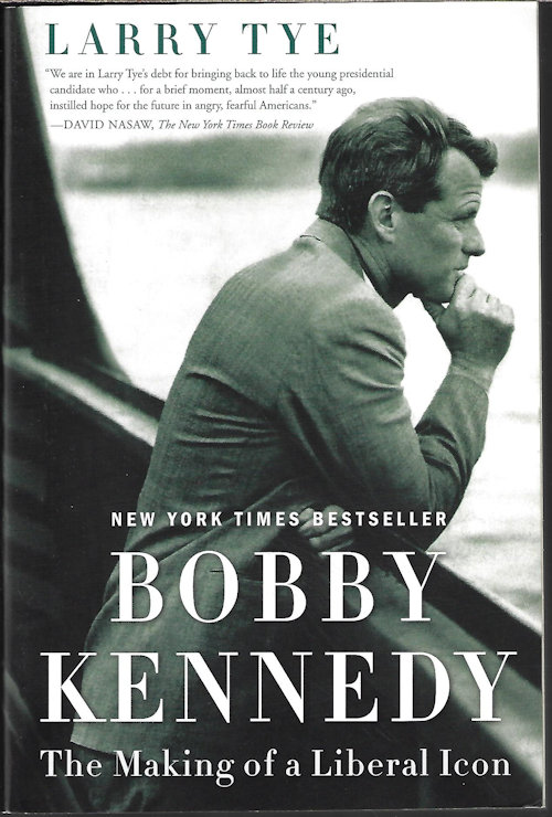 Image for BOBBY KENNEDY: The Making of a Liberal Icon BOBBY KENNEDY: The Making of a Liberal Icon