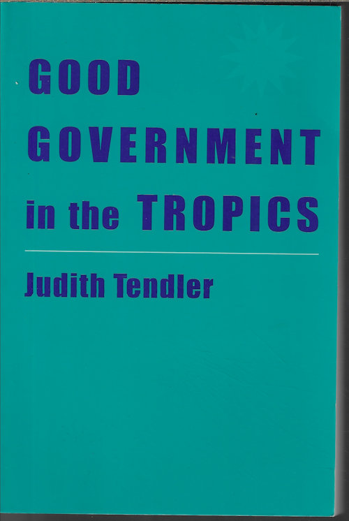 Image for GOOD GOVERNMENT IN THE TROPICS GOOD GOVERNMENT IN THE TROPICS