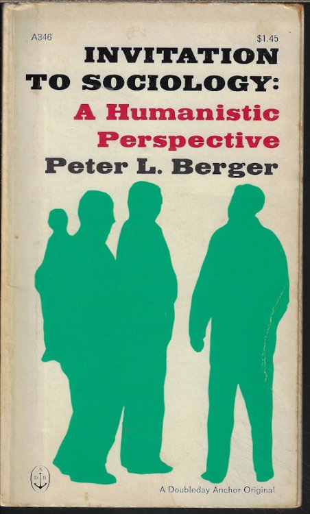 Image for INVITATION TO SOCIOLOGY: A Humanistic Perspective INVITATION TO SOCIOLOGY: A Humanistic Perspective