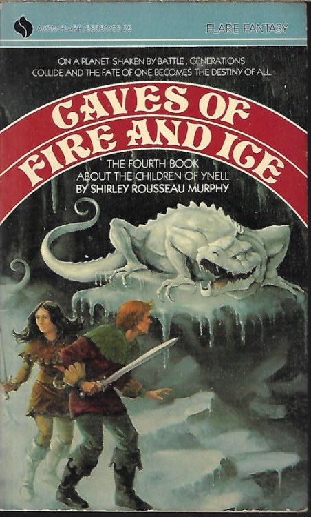 Image for CAVES OF FIRE AND ICE; The Children of Ynell Book Four (4) CAVES OF FIRE AND ICE; The Children of Ynell Book Four (4)