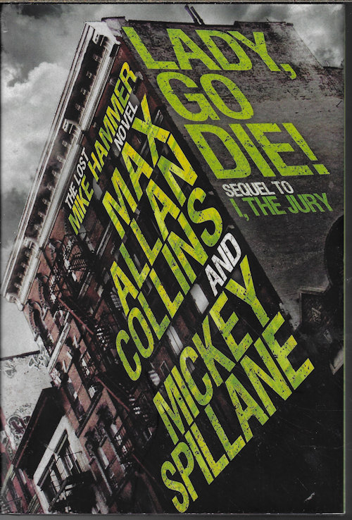 LADY, GO DIE! The Lost Mike Hammer Novel