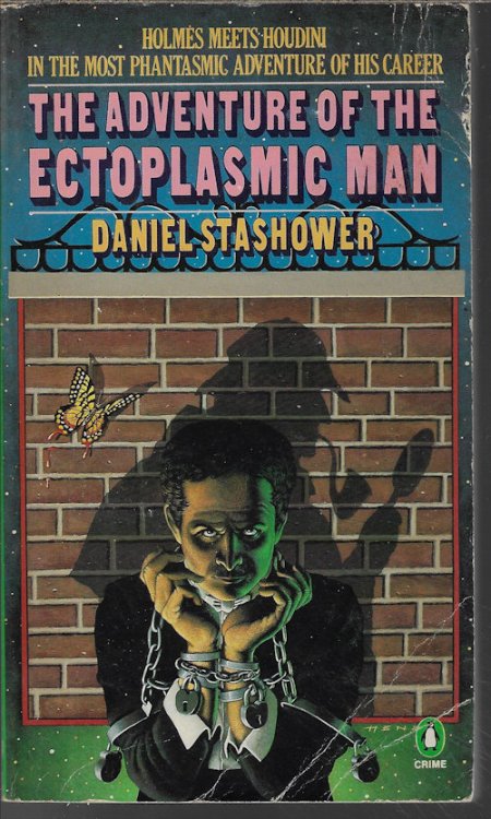 Image for THE ADVENTURE OF THE ECTOPLASMIC MAN; Sherlock Holmes Meets Houdini THE ADVENTURE OF THE ECTOPLASMIC MAN; Sherlock Holmes Meets Houdini