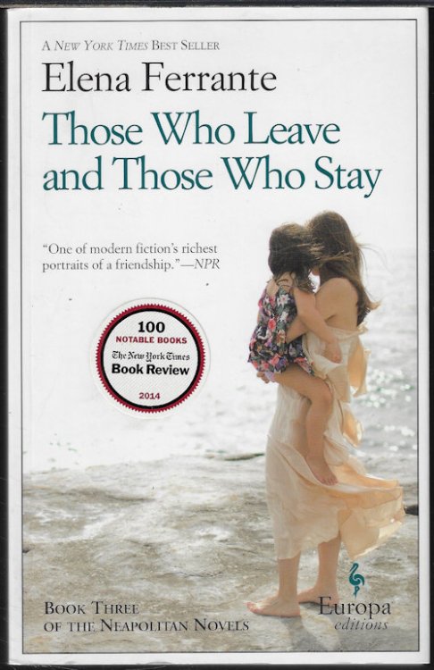 THOSE WHO LEAVE AND THOSE WHO STAY; Book Three of the Neapolitan Novels