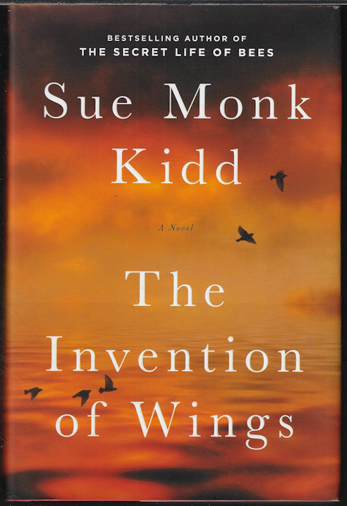 THE INVENTION OF WINGS; A Novel