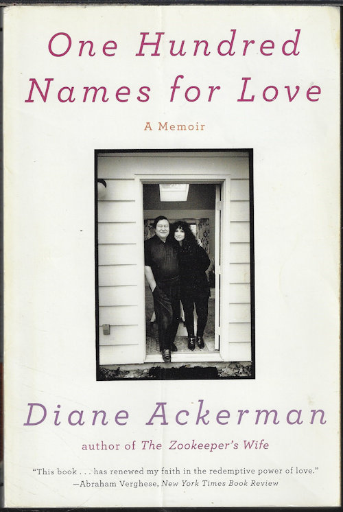 ONE HUNDRED NAMES FOR LOVE; A Memoir