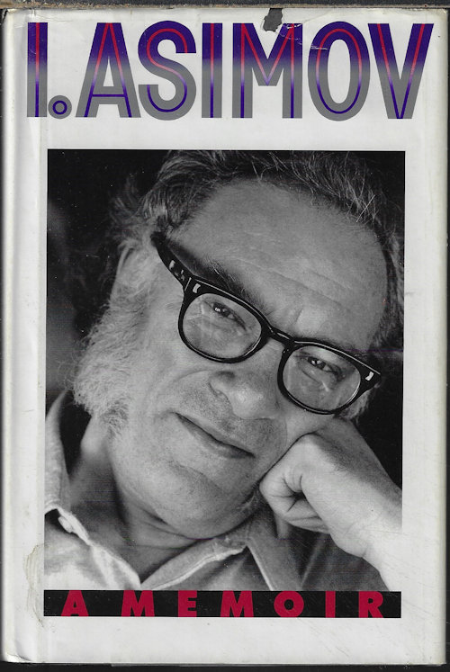 Image for I, ASIMOV; A Memoir I, ASIMOV; A Memoir