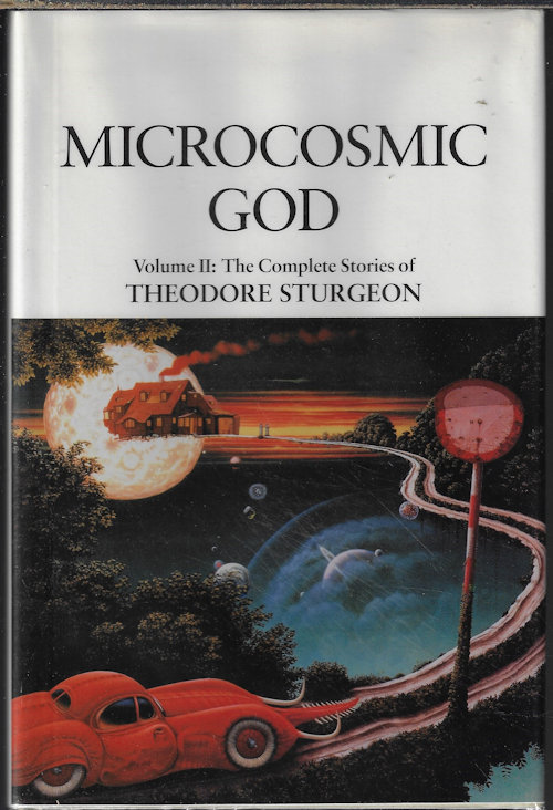 Image for MICROCOSMIC GOD; The Complete Works of Theodore Sturgeon, Vol. III MICROCOSMIC GOD; The Complete Works of Theodore Sturgeon, Vol. III