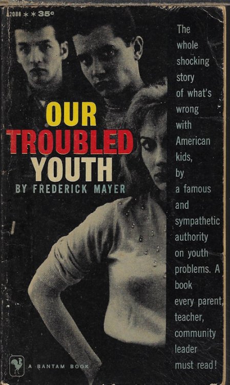 Image for OUR TROUBLED YOUTH; Education Against Delinquency OUR TROUBLED YOUTH; Education Against Delinquency
