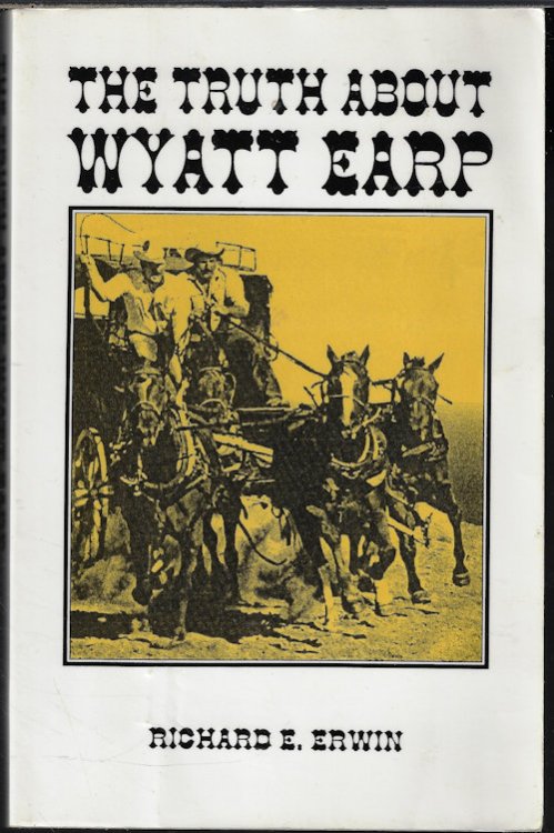 Image for THE TRUTH ABOUT WYATT EARP THE TRUTH ABOUT WYATT EARP