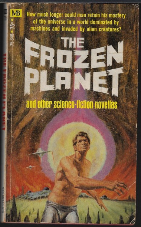 Image for THE FROZEN PLANET and Four Other Science-Fiction Novellas THE FROZEN PLANET and Four Other Science-Fiction Novellas