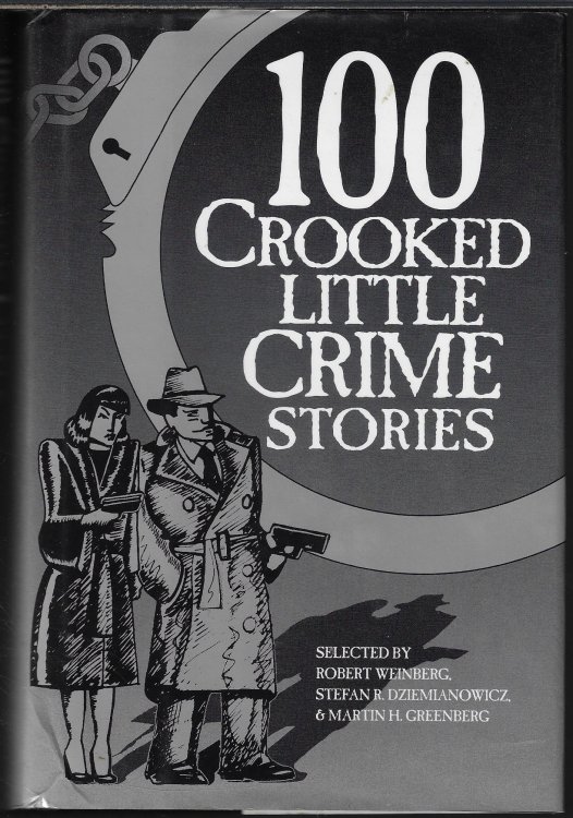 Image for 100 CROOKED LITTLE CRIME STORIES 100 CROOKED LITTLE CRIME STORIES