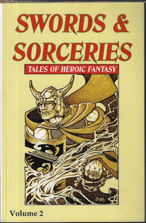 Image for SWORDS & SORCERIES; Tales of Heroic Fantasy Volume 2 SWORDS & SORCERIES; Tales of Heroic Fantasy Volume 2