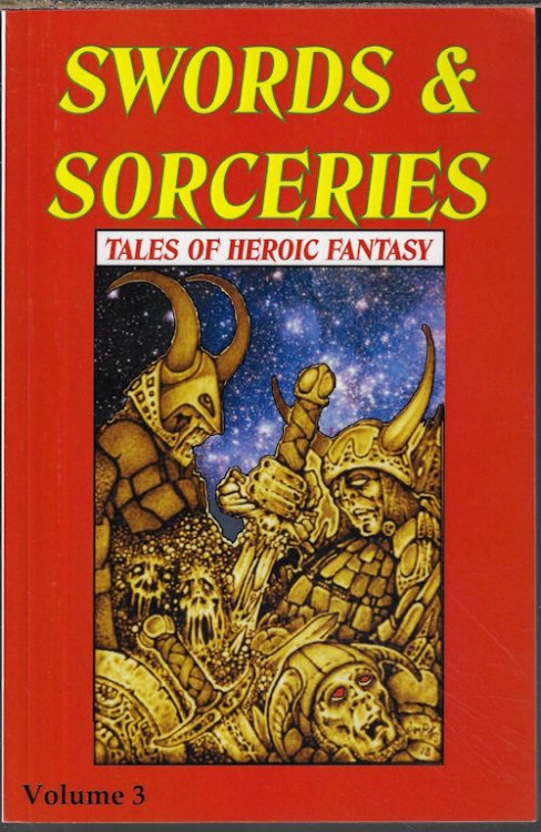 Image for SWORDS & SORCERIES; Tales of Heroic Fantasy Volume 3 SWORDS & SORCERIES; Tales of Heroic Fantasy Volume 3