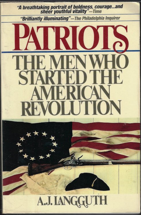 Image for PATRIOTS: THE MEN WHO STARTED THE REVOLUTION PATRIOTS: THE MEN WHO STARTED THE REVOLUTION