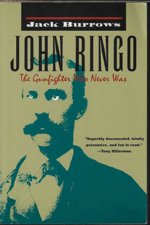 Image for JOHN RINGO The Gunfighter Who Never Was JOHN RINGO The Gunfighter Who Never Was