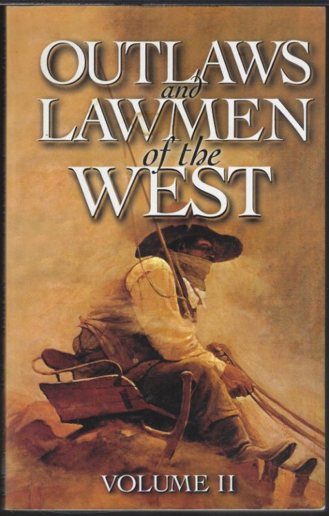 Image for OUTLAWS AND LAWMEN OF THE WEST Volume II OUTLAWS AND LAWMEN OF THE WEST Volume II