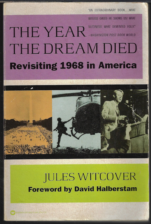 Image for THE YEARS THE DREAM DIED; Revisiting 1968 in America THE YEARS THE DREAM DIED; Revisiting 1968 in America