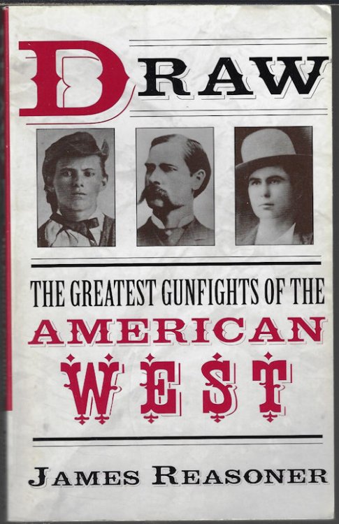 Image for DRAW; The Greatest Gunfights of the American West DRAW; The Greatest Gunfights of the American West