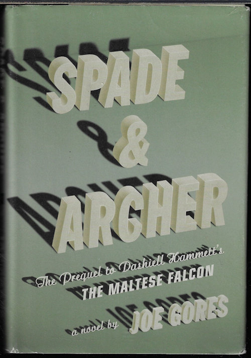 Image for SPADE & ARCHER (The Prequel to Dashiell Hammett's THE MALTESE FALCON) SPADE & ARCHER (The Prequel to Dashiell Hammett's THE MALTESE FALCON)