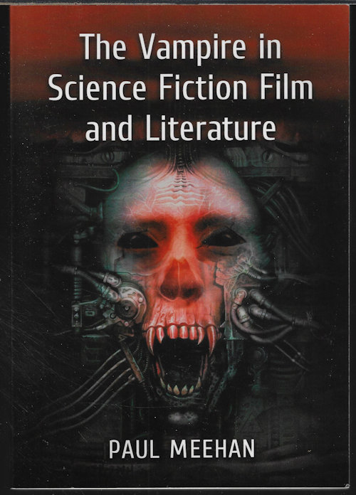 THE VAMPIRE IN SCIENCE FICTION FILM AND LITERATURE