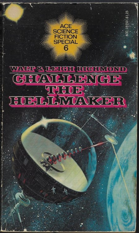 CHALLENGE THE HELLMAKER; Ace Science Fiction Special #6