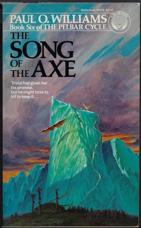 Image for THE SONG OF THE AXE (Pelbar #6) THE SONG OF THE AXE (Pelbar #6)