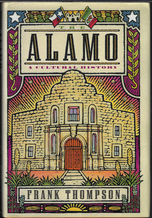 Image for THE ALAMO; A Cultural History THE ALAMO; A Cultural History