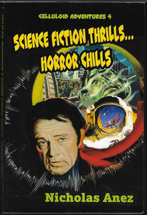 Image for SCIENCE FICTION THRILLS. . .HORROR CHIILLS: Celluloid Adventures 4 SCIENCE FICTION THRILLS. . .HORROR CHIILLS: Celluloid Adventures 4