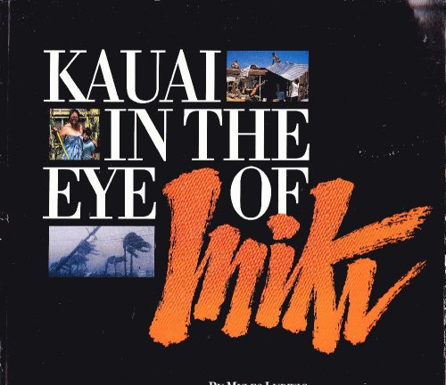 Image for Kauai: In The Eye Of Iniki Kauai: In The Eye Of Iniki