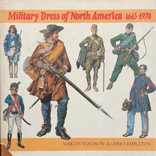 Image for Military Dress of North America 1665-1970 Military Dress of North America 1665-1970