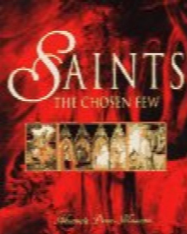 Saints: The Chosen Few