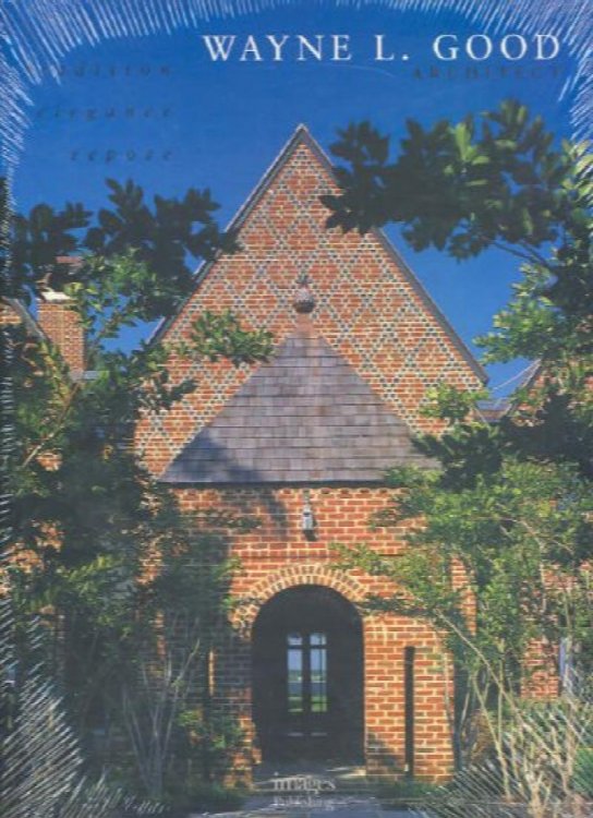 Wayne L. Good Architect: Tradition, Elegance, Repo
