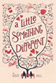 A Little Something Different: Fourteen Viewpoints, One Love Story