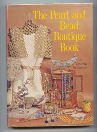 Image for The Pearl and Bead Boutique Book. The Pearl and Bead Boutique Book.